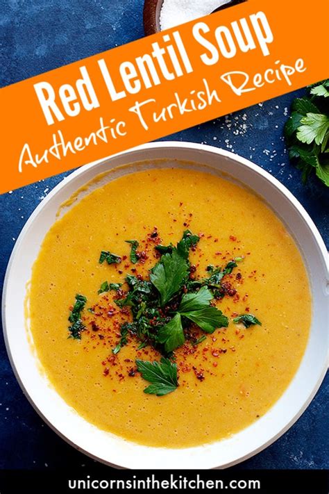 Turkish Red Lentil Soup (Mercimek Corbasi) • Unicorns in the Kitchen