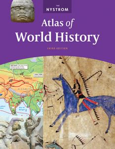 THE NYSTROM ATLAS OF WORLD HISTORY - Social Studies