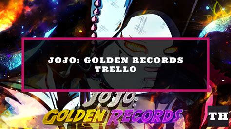 JoJo: Golden Records Trello Link & Discord Server (December 2024) - Try Hard Guides