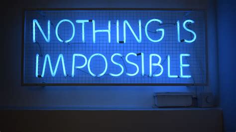 Nothing is Impossible Wallpaper 4K, Neon sign, Blue light