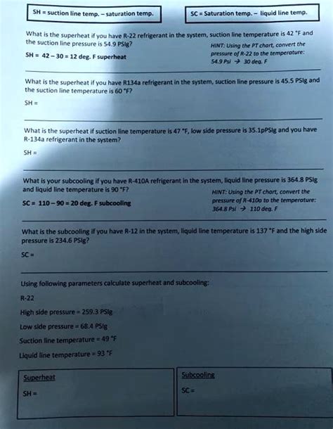 SOLVED: SH=suction line temp.-saturation temp. SC=Saturation temp.-liquid line temp the suction ...