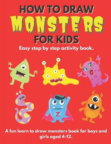 How To Draw Monsters For Kids: Learn How To Draw Monsters for Kids a Step by Step Guide How to ...