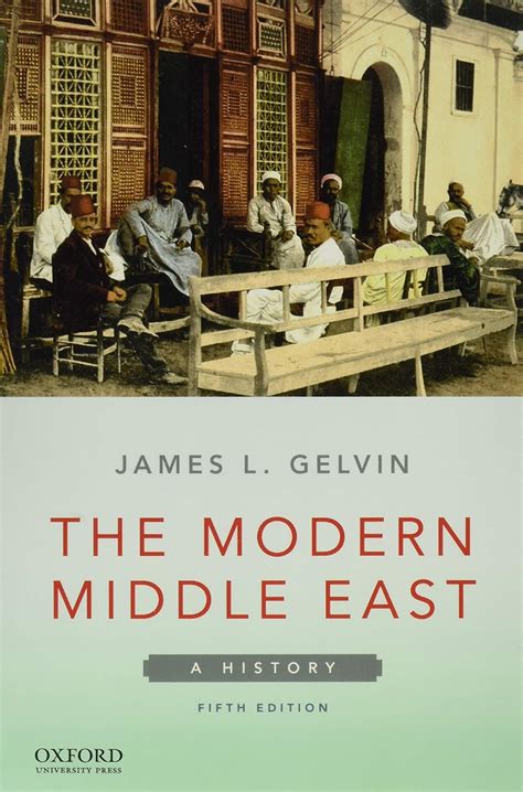 The Modern Middle East: A History (Very... by Gelvin, James L.