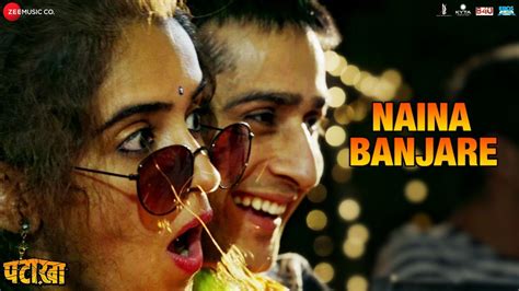 Naina Banjare - Full Video | Pataakha | Arijit Singh | Sanya Malhotra ...