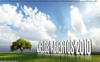 CIELOS ABIERTOS 2010 ~ MINISTERIOS JUDA GUATEMALA