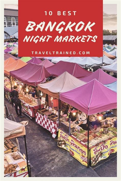 10 Best Bangkok Night Markets - A Traveller's Guide | Thailand nightlife, Night market bangkok ...