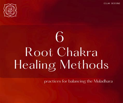 6 Root Chakra Healing Methods | Eilak Designs