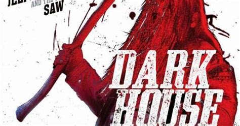 EL DEVORADOR DE PELIS: DARK HOUSE (2014, -Victor Salva)