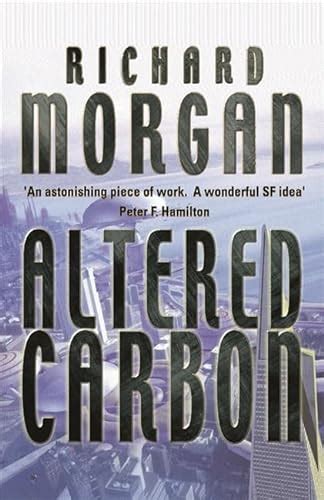 Altered Carbon: Netflix Altered Carbon book 1 - Morgan, Richard ...