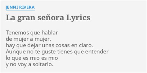 "LA GRAN SEÑORA" LYRICS by JENNI RIVERA: Tenemos que hablar de...