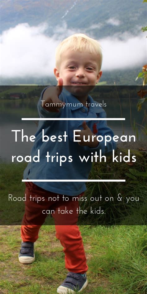 The best European road trips with kids. - Tammymum