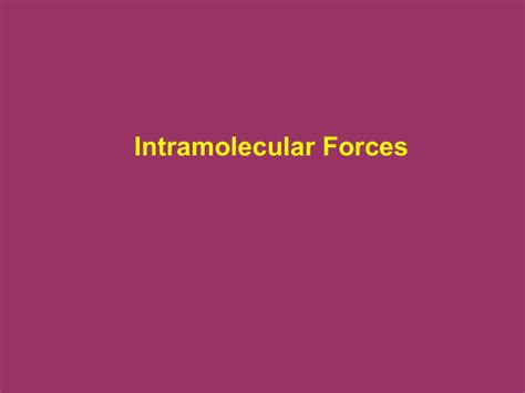 Polarity and Intermolecular Forces