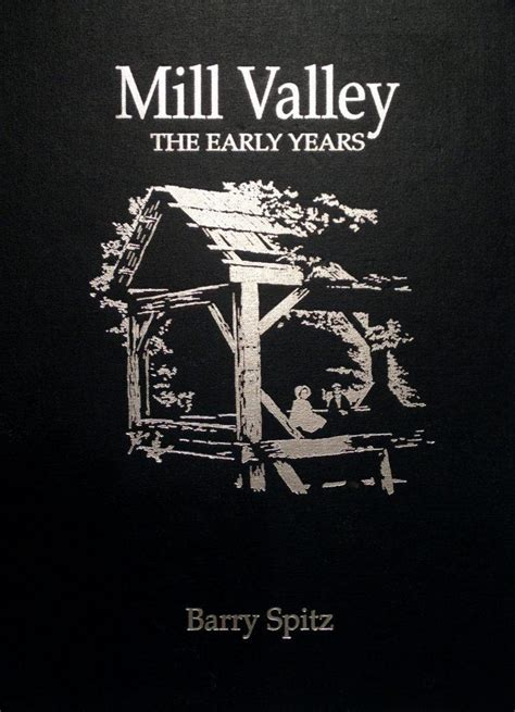 Mill Valley – The Early Years – Mill Valley Historical Society