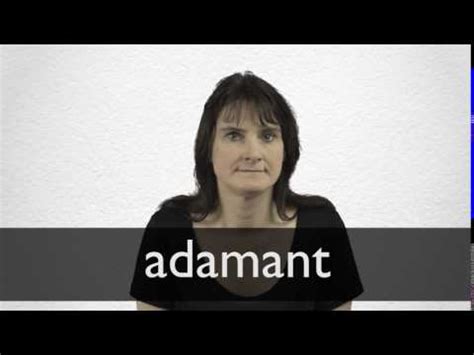 ADAMANT definition and meaning | Collins English Dictionary