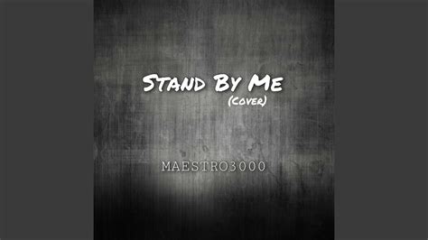 Stand By Me (Cover) - YouTube Music