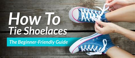 How to Tie Shoelaces: The Beginner-Friendly Guide | Wynsors