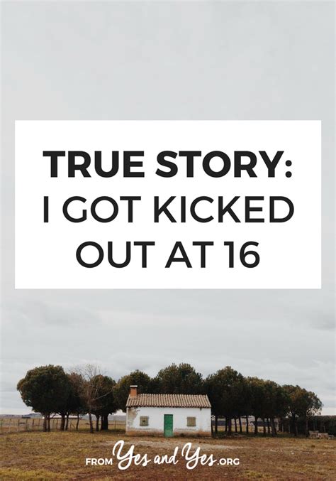 True Story: I Got Kicked Out At 16