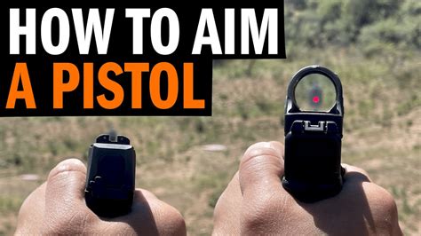 How To Aim A Pistol Using Iron Sights Or A Red Dot? - YouTube