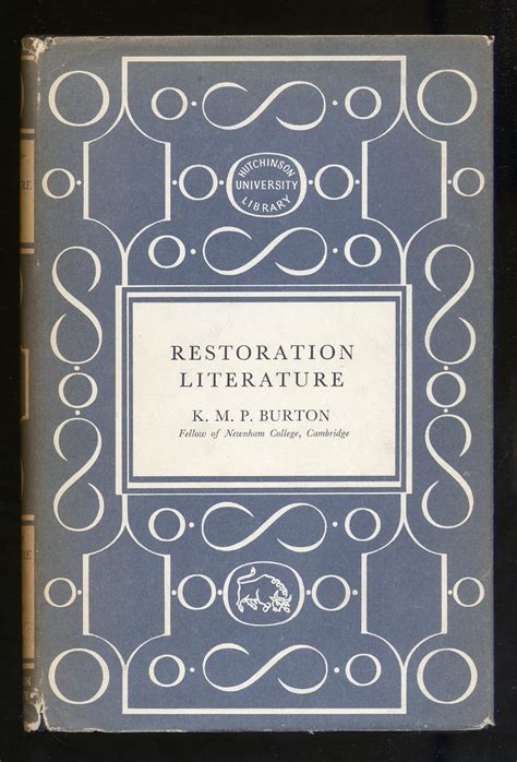 Restoration Literature by BURTON, K.M.P.: Fine Hardcover (1958) | Between the Covers-Rare Books ...