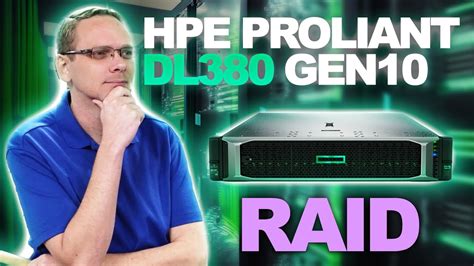 HPE ProLiant DL380 Gen10 Server | RAID Overview | Card Options ...