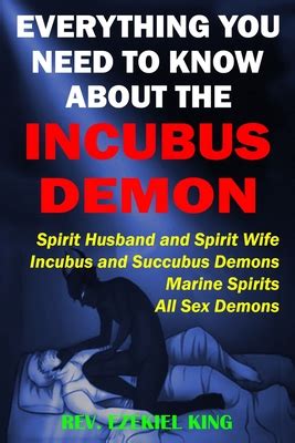 Everything You Need to Know About the Incubus Demon: Spirit Husband and ...