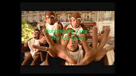 Bloodhound Gang - The Bad Touch **LYRICS IN DESC** - YouTube