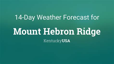 Mount Hebron Ridge, Kentucky, USA 14 day weather forecast