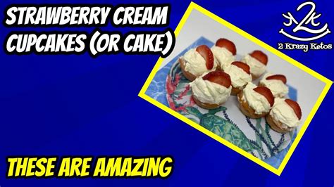 Keto Strawberry cream cupcakes (cake) - YouTube