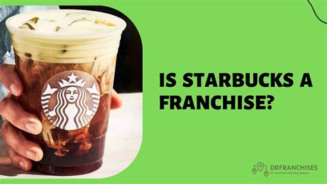 Is Starbucks A Franchise? How Much Does It Cost?