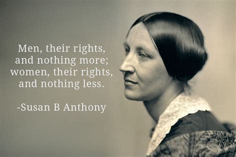 Equality Quote - Susan B Anthony - 900 | Susan b anthony, Susan b anthony quotes, Womens equality