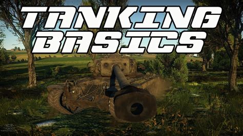 Tanking Basics - War Thunder Tank Tips, Tricks and Gameplay Example ...