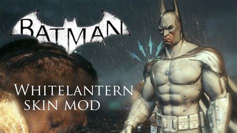 Whitelantern Batman skin mod for Arkham Knight by thebatmanhimself on DeviantArt