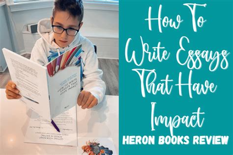 Heron Books Review: How To Write Essays That Have Impact