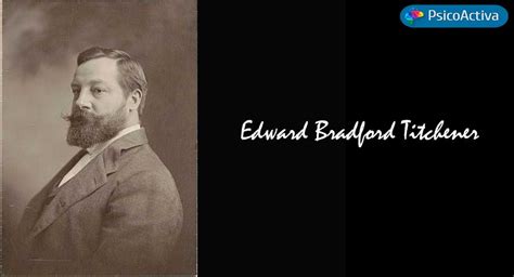 Biografía de Edward Bradford Titchener (1867-1927) - PsicoActiva