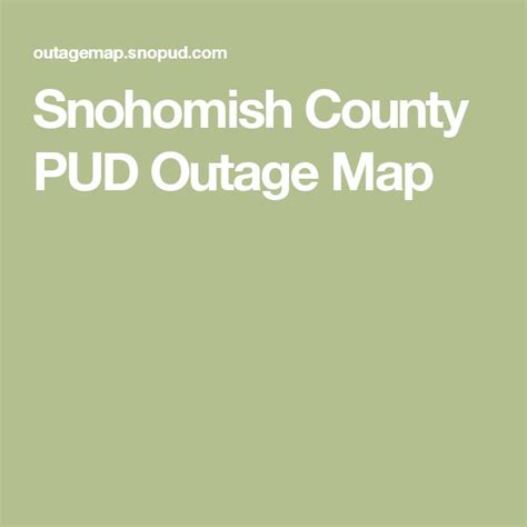 Snohomish County PUD Outage Map | Snohomish county, Snohomish, County