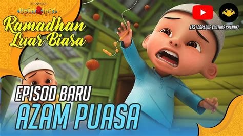 Upin Ipin Episode Bulan Puasa - JilliankruwWalls