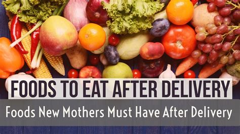 Foods To Eat After Delivery - Foods New Mothers Must Have After ...