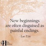 New Beginnings Are Often Disguised ø Eminently Quotable - Inspiring And ...