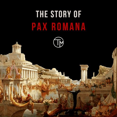 The Pax Romana | Tidings Media