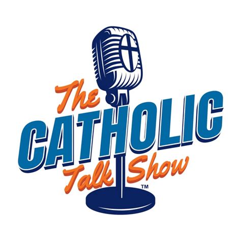 The Catholic Talk Show by Ryan DellaCrosse, Ryan Scheel and Fr. Richard ...