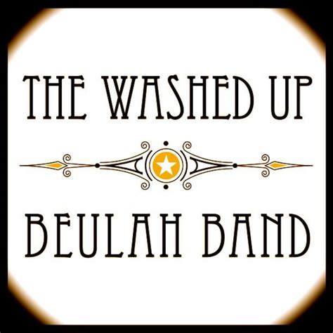 The Washed Up Beulah Band | The Washed Up Beulah Band