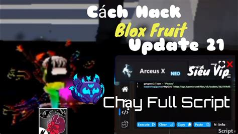 Cách Hack Blox Fruit Bằng Arceus X Neo Mới Nhất !! Chạy Full Script Siêu Vip!! Blox Fruit Update ...