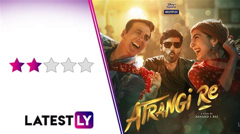 Bollywood News | Movie Review: Atrangi Re Works Purely For Dhanush's ...