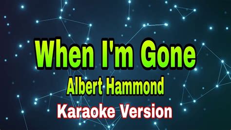 When I'm Gone - Karaoke (Albert Hammond) - YouTube