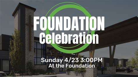 Foundation Celebration | Northwood Christian Church