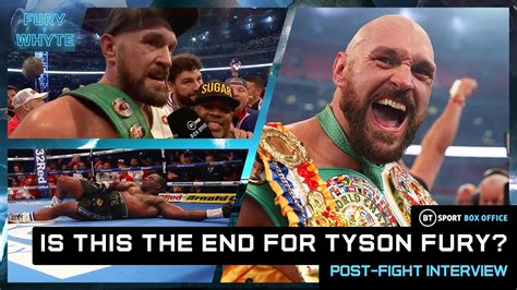 Tyson Fury post-fight interview after Whyte TKO: "This might be the ...