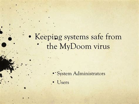 PPT - MyDoom PowerPoint Presentation, free download - ID:1576130