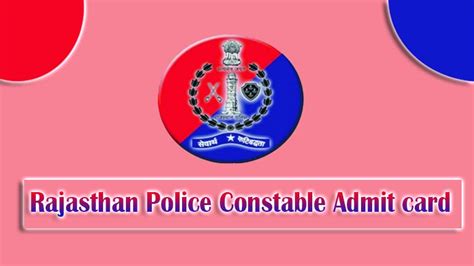 Rajasthan Police Constable Admit card 2022: RPSC Exam date (जल्द जारी)