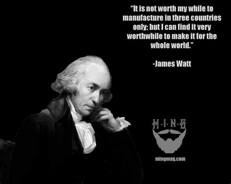 James Watt on being useful. | This is us quotes, James watt, Men quotes