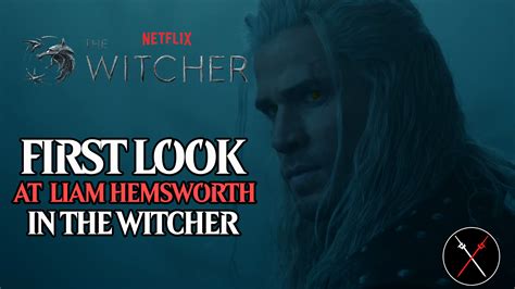 Netflix Unveils A Sneak Peek of Liam Hemsworth in The Witcher - Fextralife